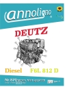 Deutz Diesel Motoren F6L 812 D Bedienungsanleitung + Wartungsanleitung - annoligno 870